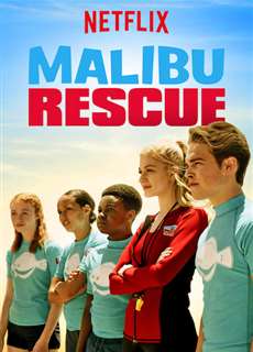 Đội cứu hộ Malibu: Loạt phim - Malibu Rescue: The Series - (2019) - PhimMoi2024 - Website xem phim miễn phí tốt nhất