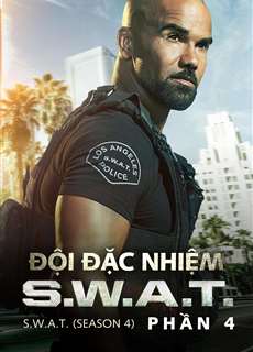 Đội Đặc Nhiệm SWAT (Phần 4) - S.W.A.T. (Season 4) - (2020) - PhimMoi2024 - Website xem phim miễn phí tốt nhất