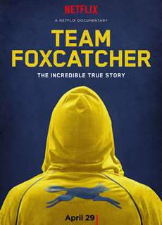 Đội Foxcatcher - Team Foxcatcher - (2016) - Website xem phim miễn phí tốt nhất