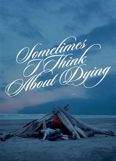 Đôi Lúc Tôi Nghĩ Về Cái Chết - Sometimes I Think About Dying - (2024) - PhimMoi2024 - Website xem phim miễn phí tốt nhất