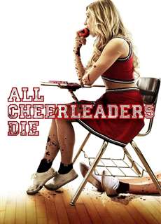 Đội Nữ Cổ Động Ma - All Cheerleaders Die - (2013) - PhimMoi2024 - Website xem phim miễn phí tốt nhất