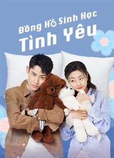 Đồng Hồ Sinh Học Tình Yêu - Love O'Clock - (2021) - PhimMoi2024 - Website xem phim miễn phí tốt nhất