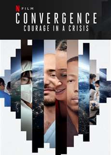 Đồng tâm hiệp lực: Dũng khí trong khủng hoảng - Convergence: Courage in a Crisis - (2021) - PhimMoi2024 - Website xem phim miễn phí tốt nhất