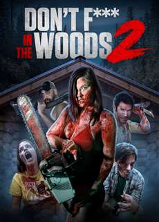 Don't Fuck in the Woods 2 - Don't Fuck in the Woods 2 - (2022) - PhimMoi2024 - Website xem phim miễn phí tốt nhất