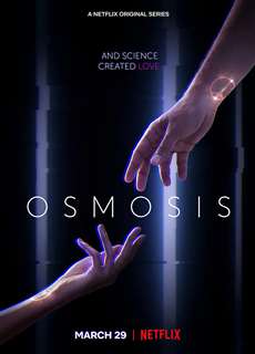 Dữ liệu tình yêu - Osmosis - (2019) - PhimMoi2024 - Website xem phim miễn phí tốt nhất