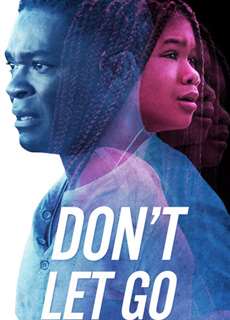 Đừng buông tay - Don't Let Go - (2019) - PhimMoi2024 - Website xem phim miễn phí tốt nhất