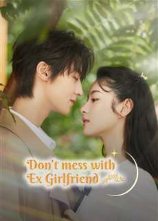 Đừng Chọc Bạn Gái Cũ - Don't Mess With EX-Girlfriend - (2022) - PhimMoi2024 - Website xem phim miễn phí tốt nhất