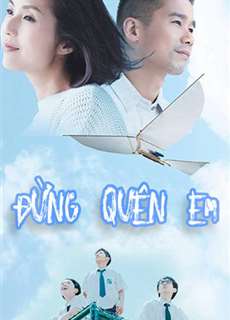 Đừng Quên Em - She Remembers, He Forgets - (2014) - PhimMoi2024 - Website xem phim miễn phí tốt nhất