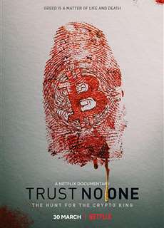 Đừng tin ai: Săn lùng vua tiền mã hóa - Trust No One: The Hunt for the Crypto King - (2022) - PhimMoi2024 - Website xem phim miễn phí tốt nhất