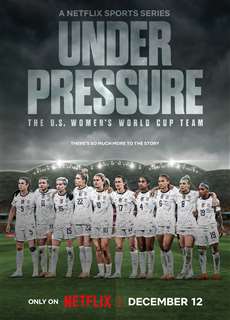 Dưới áp lực: Đội tuyển World Cup nữ Hoa Kỳ - Under Pressure: The U.S. Women's World Cup Team - (2023) - Website xem phim miễn phí tốt nhất