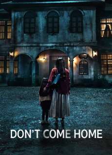 Đừng về nhà - Don't Come Home - (2024) - PhimMoi2024 - Website xem phim miễn phí tốt nhất
