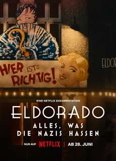 Eldorado: Mọi điều phát xít căm ghét - Eldorado: Everything the Nazis Hate - (2023) - PhimMoi2024 - Website xem phim miễn phí tốt nhất