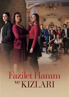 Fazilet Và Những Cô Con Gái (Phần 1) - Fazilet Hanim ve Kizlari (Season 1) - (2017) - PhimMoi2024 - Website xem phim miễn phí tốt nhất