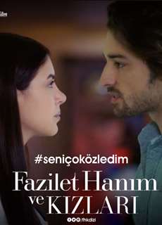 Fazilet Và Những Cô Con Gái (Phần 2) - Fazilet Hanim ve Kizlari (Season 2) - (2018) - PhimMoi2024 - Website xem phim miễn phí tốt nhất