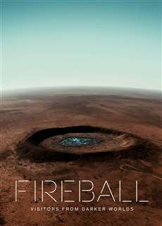 Fireball: Visitors from Darker Worlds - Fireball: Visitors from Darker Worlds - (2020) - PhimMoi2024 - Website xem phim miễn phí tốt nhất