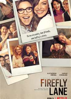 Firefly Lane (Phần 1) - Firefly Lane (Season 1) - (2022) - PhimMoi2024 - Website xem phim miễn phí tốt nhất