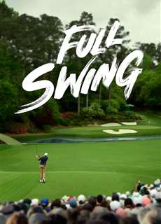 Full Swing: Những Tay Golf Chuyên Nghiệp (Phần 2) - Full Swing Season 2 - (2023) - PhimMoi2024 - Website xem phim miễn phí tốt nhất