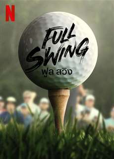 Full Swing: Những tay golf chuyên nghiệp - Full Swing - (2023) - PhimMoi2024 - Website xem phim miễn phí tốt nhất