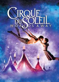 Gánh Xiếc Mặt Trời - Cirque du Soleil: Worlds Away - (2012) - PhimMoi2024 - Website xem phim miễn phí tốt nhất