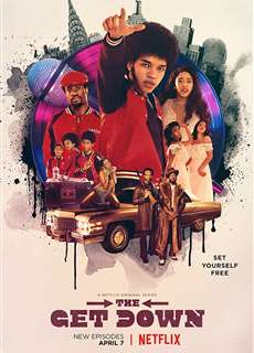 Get Down (Phần 1) - The Get Down (Season 1) - (2016) - PhimMoi2024 - Website xem phim miễn phí tốt nhất
