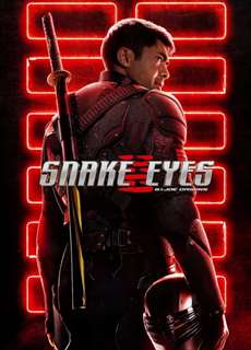 G.I. JOE: Xà Nhãn Báo Thù - Snake Eyes: G.I. Joe Origins - (2021) - PhimMoi2024 - Website xem phim miễn phí tốt nhất