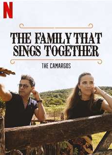 Gia đình chung tiếng hát: Nhà Camargo - The Family That Sings Together: The Camargos - (2021) - PhimMoi2024 - Website xem phim miễn phí tốt nhất