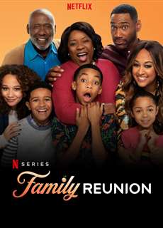 Gia đình đoàn tụ (Phần 2) - Family Reunion (Season 2) - (2020) - PhimMoi2024 - Website xem phim miễn phí tốt nhất