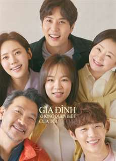 Gia Đình Không Quen Biết Của Tôi - My Unfamiliar Family - (2020) - PhimMoi2024 - Website xem phim miễn phí tốt nhất