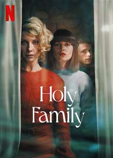 Gia đình linh thiêng - Holy Family - (2022) - PhimMoi2024 - Website xem phim miễn phí tốt nhất