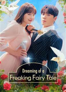 Giấc Mơ Lọ Lem - Dreaming of Freaking Fairytale - (2024) - PhimMoi2024 - Website xem phim miễn phí tốt nhất
