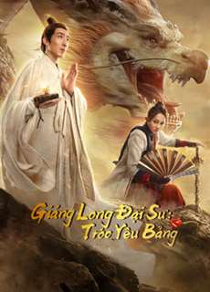 Giáng Long Đại Sư: Tróc Yêu Bảng - Dragon Hunter - (2020) - PhimMoi2024 - Website xem phim miễn phí tốt nhất