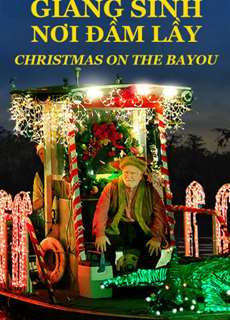 Giáng Sinh Nơi Đầm Lầy - Christmas on the Bayou - (2013) - PhimMoi2024 - Website xem phim miễn phí tốt nhất