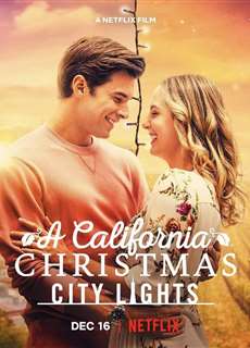 Giáng sinh ở California: Ánh đèn thành phố - A California Christmas: City Lights - (2021) - PhimMoi2024 - Website xem phim miễn phí tốt nhất