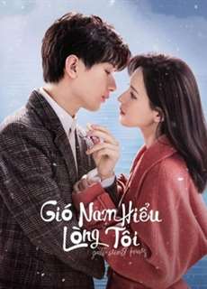 Gió Nam Hiểu Lòng Tôi - South Wind Knows - (2023) - PhimMoi2024 - Website xem phim miễn phí tốt nhất