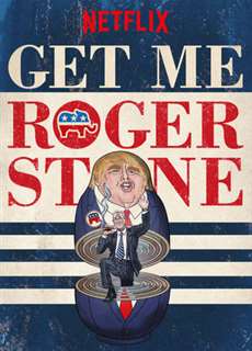Gọi cho tôi Roger Stone - Get Me Roger Stone - (2017) - PhimMoi2024 - Website xem phim miễn phí tốt nhất