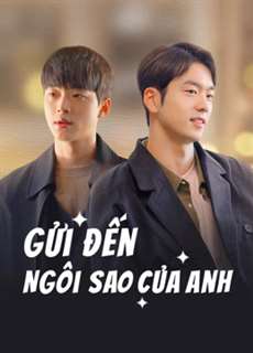 Gửi Đến Ngôi Sao Của Anh - To My Star - (2021) - PhimMoi2024 - Website xem phim miễn phí tốt nhất