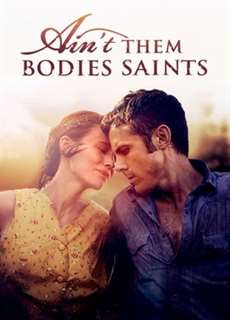 Há Phải Thánh Nhân  - Ain't Them Bodies Saints - (2013) - PhimMoi2024 - Website xem phim miễn phí tốt nhất