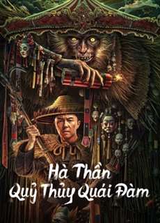 Hà Thần Quỷ Thủy Quái Đàm - God of the River - (2023) - PhimMoi2024 - Website xem phim miễn phí tốt nhất