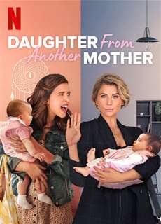 Hai mẹ, hai con (Phần 2) - Daughter From Another Mother (Season 2) - (2021) - PhimMoi2024 - Website xem phim miễn phí tốt nhất