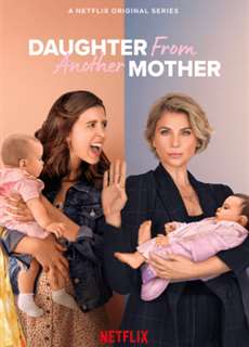 Hai mẹ, hai con (Phần 3) - Daughter From Another Mother (Season 3) - (2022) - PhimMoi2024 - Website xem phim miễn phí tốt nhất