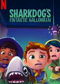 Halloween tuyệt vời của Sharkdog - Sharkdog's Fintastic Halloween - (2021) - PhimMoi2024 - Website xem phim miễn phí tốt nhất