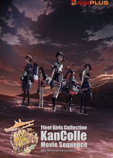 Hạm Đội - KanColle: The Movie - (2016) - PhimMoi2024 - Website xem phim miễn phí tốt nhất