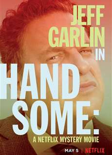 Handsome: Bộ phim bí ẩn của Netflix - Handsome: A Netflix Mystery Movie - (2017) - PhimMoi2024 - Website xem phim miễn phí tốt nhất