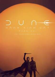 Hành Tinh Cát: Phần Hai - Dune: Part Two - (2024) - PhimMoi2024 - Website xem phim miễn phí tốt nhất