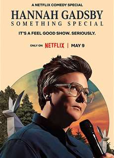 Hannah Gadsby: Một điều đặc biệt - Hannah Gadsby: Something Special - (2023) - PhimMoi2024 - Website xem phim miễn phí tốt nhất