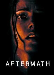 Hậu Quả - Aftermath - (2021) - PhimMoi2024 - Website xem phim miễn phí tốt nhất