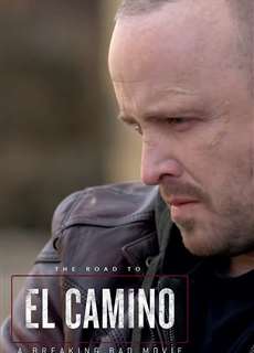 Hậu trường El Camino: Phim hậu bản của; Tập làm người xấu - The Road to El Camino: Behind the Scenes of El Camino: A Breaking Bad Movie - (2019) - PhimMoi2024 - Website xem phim miễn phí tốt nhất