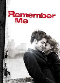 Hãy Nhớ Đến Anh - Remember Me - (2010) - PhimMoi2024 - Website xem phim miễn phí tốt nhất