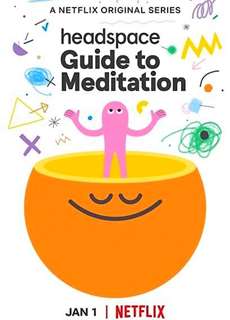 Headspace: Hướng dẫn thiền định - Headspace Guide to Meditation - (2021) - PhimMoi2024 - Website xem phim miễn phí tốt nhất