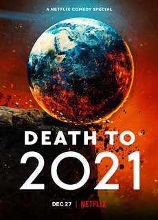 Hẹn không gặp lại, 2021 - Death to 2021 - (2021) - PhimMoi2024 - Website xem phim miễn phí tốt nhất